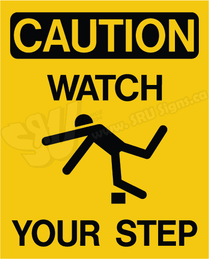 Caution – Watch Your Step