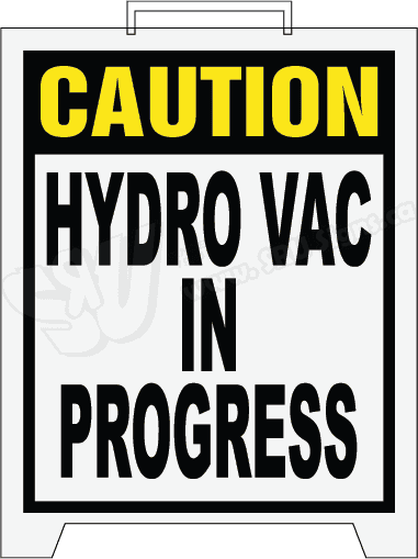 Caution – Hydro Vac in Progress