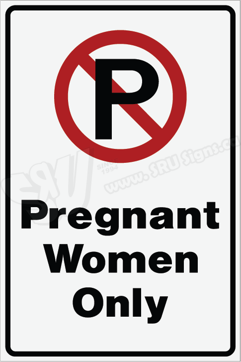 Srupark072 No Parking Pregnant Women Only Srupark072 No Parking Pregnant Women Only
